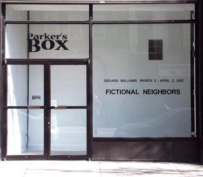 exhibition view of <i>Fictional Neighbors</i>, 2007, Parker's Box